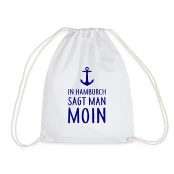 In Hamburch sagt man MOIN - Nordsee Küste Hamburg - Turnbeutel - Weiß - Vorne