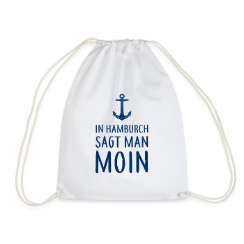 In Hamburch sagt man MOIN - Nordsee Küste Hamburg - Turnbeutel - Weiß - Vorne