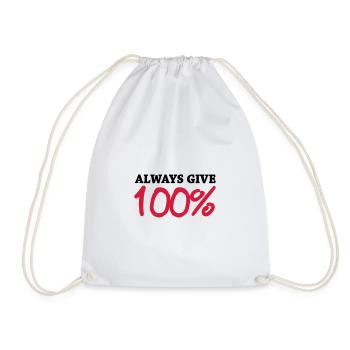 Always give 100 - Turnbeutel - Weiß - Vorne