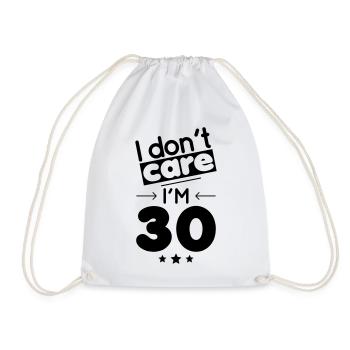 Anniversaire 30 ans - I don't care I'm 30 - Sac de sport léger - blanc - Devant