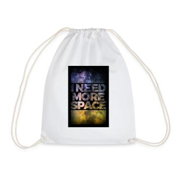 I need more space poster - Drawstring Bag - white - Front
