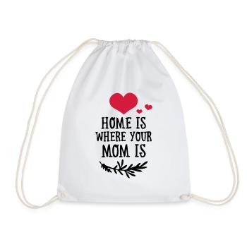 Home is where your Mom is - Mother's Day - Drawstring Bag - white - Front