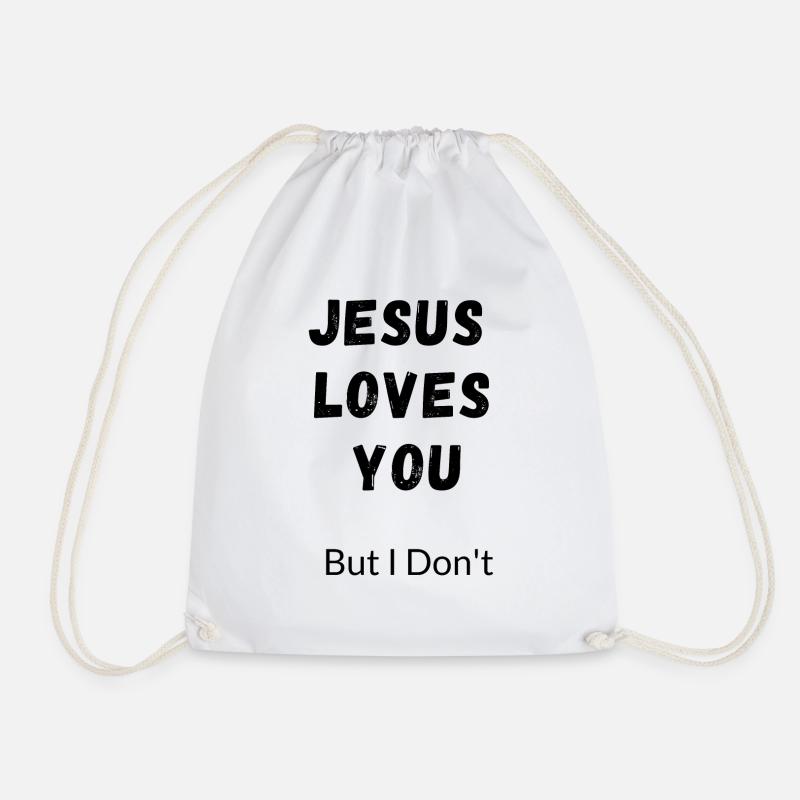 Jesus Loves You but I Don't - Drawstring Bag - white