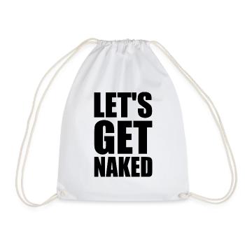 Let's get naked - Drawstring Bag - white - Front