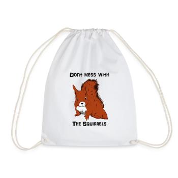 Don't Mess With The Squirrels - Drawstring Bag - white - Front