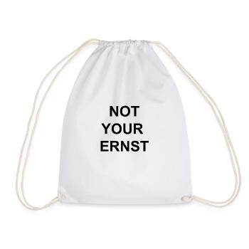 Not Your Ernst Denglish - Nicht dein Ernst T-Shirt - Turnbeutel - Weiß - Vorne