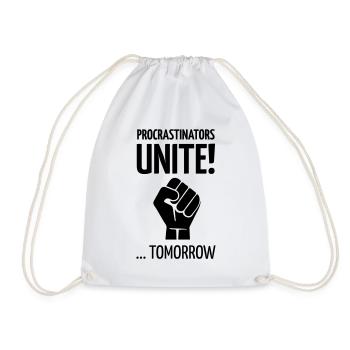 Procrastinators unite tomorrow! - Drawstring Bag - white - Front