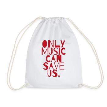 Only music can save us Geschenk Raving Konzert - Turnbeutel - Weiß - Vorne