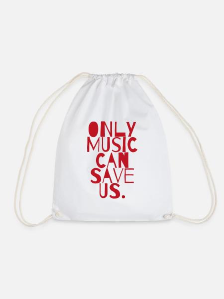 Only music can save us Geschenk Raving Konzert - Turnbeutel - Weiß