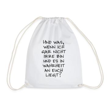 Wer ist jetzt irre? - Turnbeutel - Weiß - Vorne