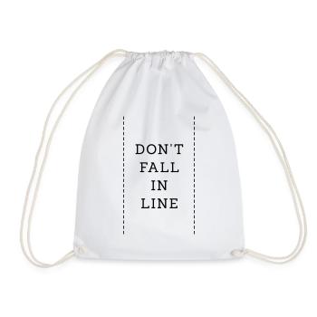 Don't Fall In Line - Turnbeutel - Weiß - Vorne