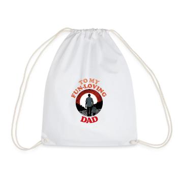 To My Fun-loving Dad , Happy Fathers Day - Drawstring Bag - white - Front