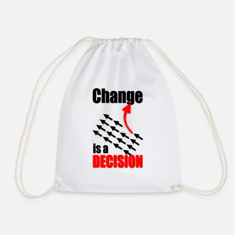 Change Is A Decision - Turnbeutel - Weiß