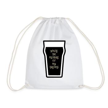 You're the measure of my Dreams - Drawstring Bag - white - Front