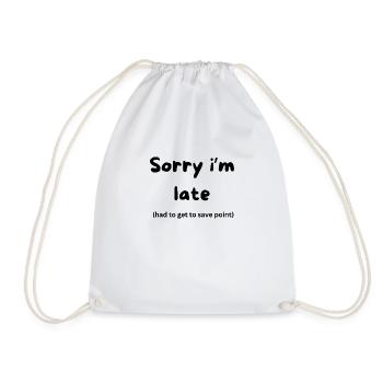 Sorry im late - Turnbeutel - Weiß - Vorne
