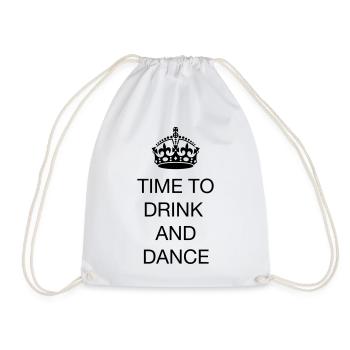 Time to drink and dance - Drawstring Bag - white - Front