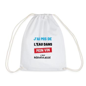 Water in my wine. Humor birthday gift party - Drawstring Bag - white - Front
