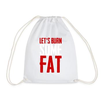Let's Burn Some Fat - Turnbeutel - Weiß - Vorne