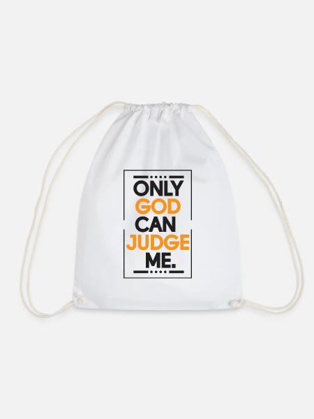 Only god can judge me - Turnbeutel - Weiß