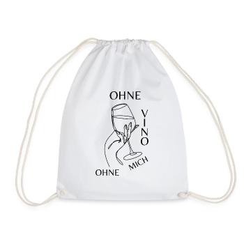 Ohne VINO ohne mich Shirt - Turnbeutel - Weiß - Vorne