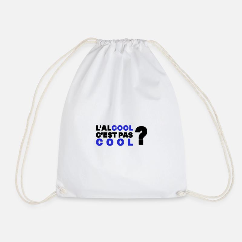 L'alcool c'est pas cool ? - Sac de sport léger - blanc