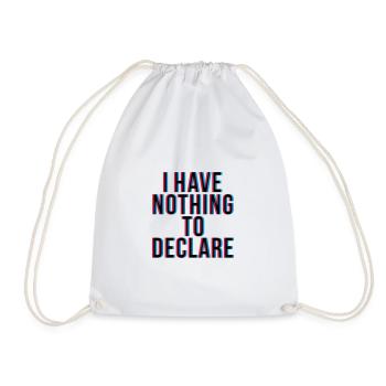 I have nothing to declare - Turnbeutel - Weiß - Vorne
