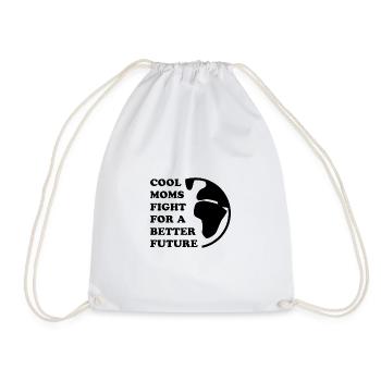 COOL MOMS FIGHT FOR A BETTER FUTURE  - Turnbeutel - Weiß - Vorne