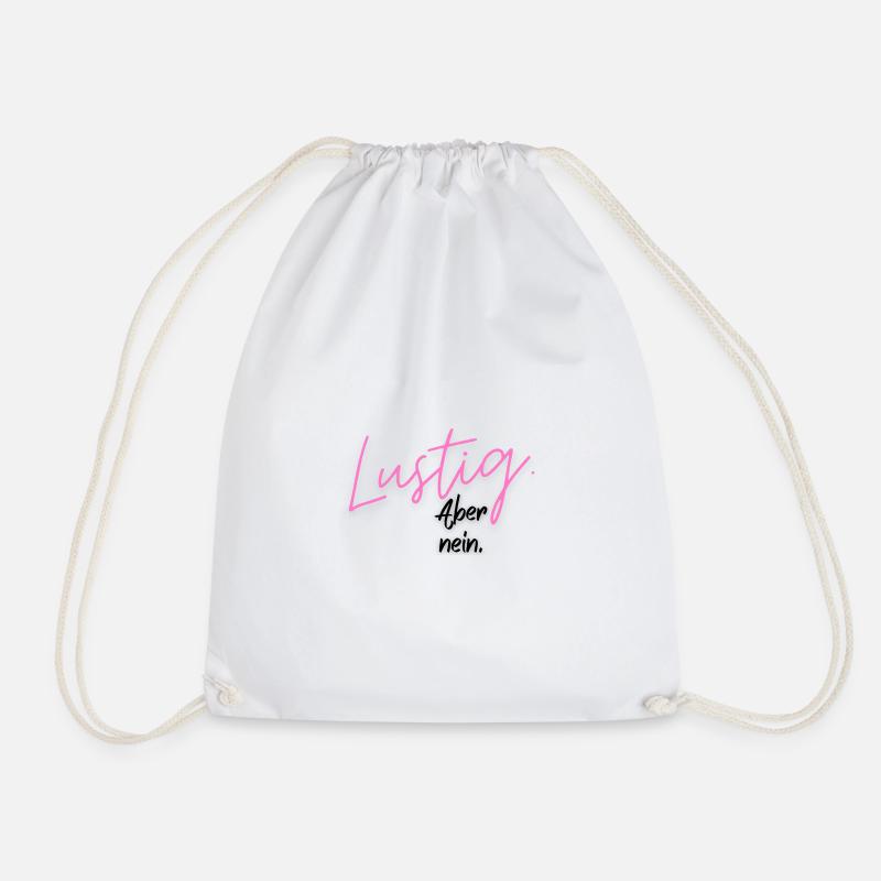 Funny. But no. - Drawstring Bag - white