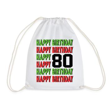 Happy Birthday 80 Jahre Geburtstag Alter Sprüche - Turnbeutel - Weiß - Vorne