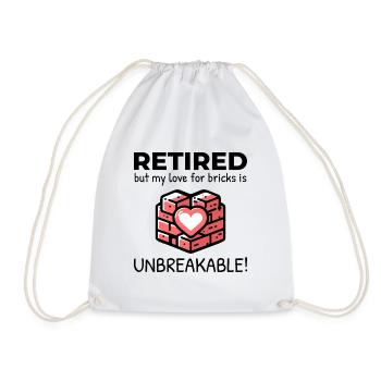 Unbreakable Brick Love: Retired Bricklayer - Drawstring Bag - white - Front
