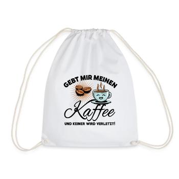Kaffee Bohne - Gebt mir meinen Kaffee - Turnbeutel - Weiß - Vorne