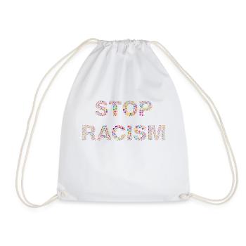 Stop Racism - Drawstring Bag - white - Front