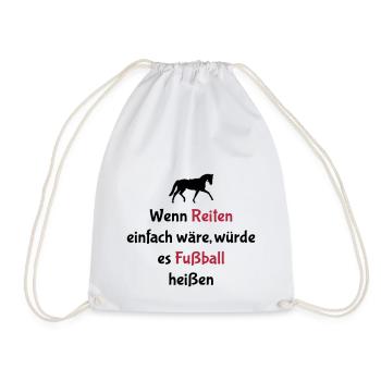 Wenn Reiten einfach wäre - Fußball - Turnbeutel - Weiß - Vorne