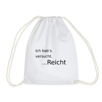 Ich habs versucht ... reicht - Turnbeutel - Weiß - Vorne