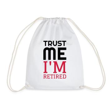 Retirement Retired Ruhestand Retraite Retraitée - Drawstring Bag - white - Front