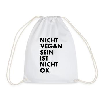 nicht vegan sein ist nicht ok - Turnbeutel - Weiß - Vorne
