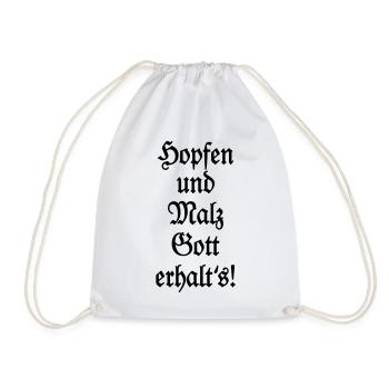 Hopfen und Malz Gott erhalt's! Biertrinker Spruch - Turnbeutel - Weiß - Vorne