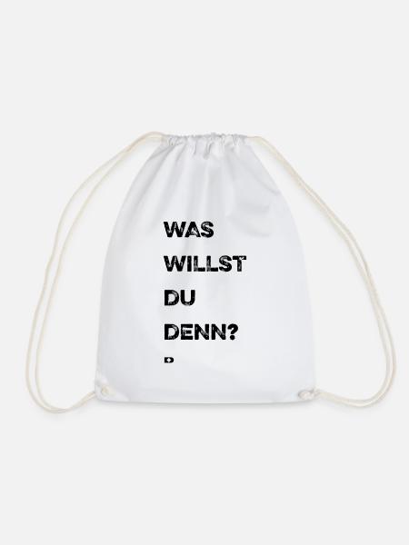 A-205 Was willst du denn - Turnbeutel - Weiß