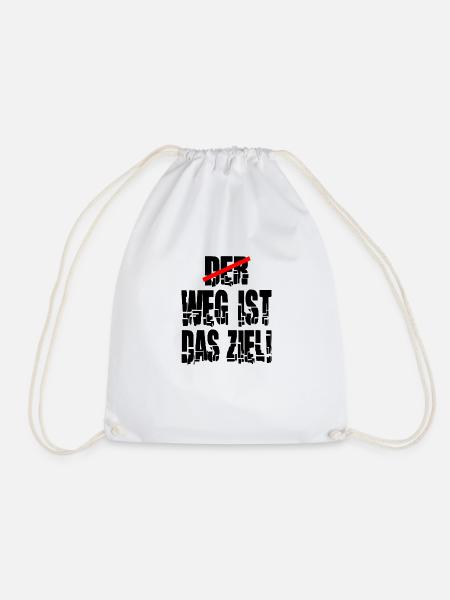 weg ist das Ziel Motivation Spruch Statement - Turnbeutel - Weiß