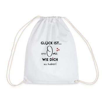 Glück ist, eine Omi wie Dich zu haben - Turnbeutel - Weiß - Vorne