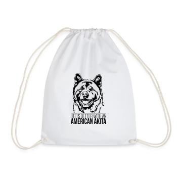 American Akita life is better dog saying Wilsigns - Drawstring Bag - white - Front
