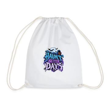 Haunt Better Days - Turnbeutel - Weiß - Vorne