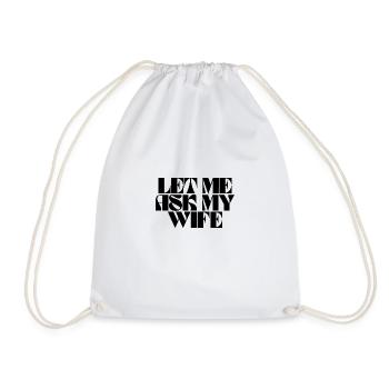 Permettez-moi de demander à ma femme - Sac de sport léger - blanc - Devant