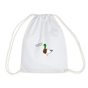It is what it is Duck - Drawstring Bag - white - Front