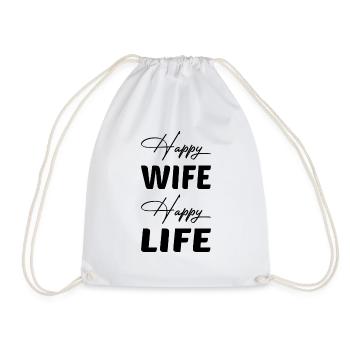 Happy Wife happy life sayings gift - Drawstring Bag - white - Front