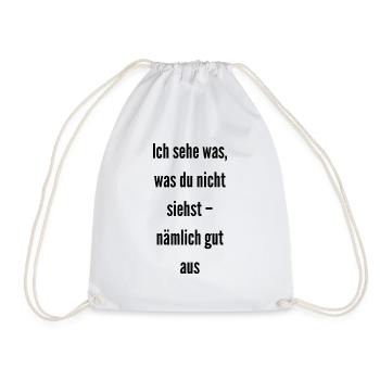 Ich sehe was was du nicht siehst nämlich gut aus - Turnbeutel - Weiß - Vorne