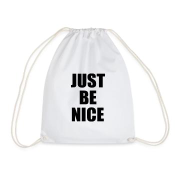 Just be nice - Drawstring Bag - white - Front