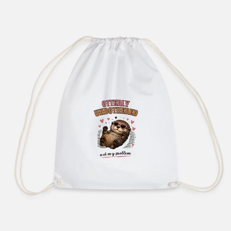 Otterly Unbothered Not My Problem - Drawstring Bag - white