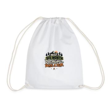 Six-Month Vacation – Camping Humor - Drawstring Bag - white - Front