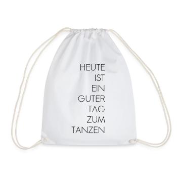 Guter Tag zum Tanzen - Turnbeutel - Weiß - Vorne